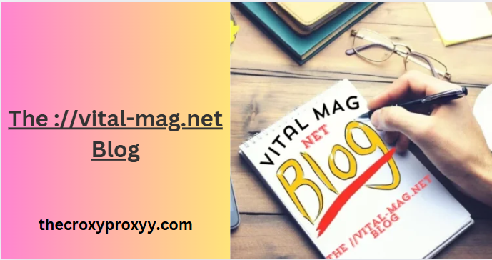 The ://vital-mag.net Blog - Your Ultimate Resource for Health, Fitness, and Lifestyle